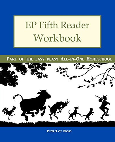 EP Fifth Reader Workbook: Part of the Easy Peasy All-in-One Homeschool - 8106