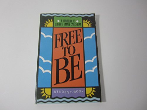 Free to Be (Student Revised Edition) - 5646