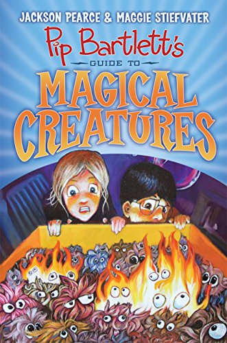 Pip Bartlett's Guide to Magical Creatures (Pip Bartlett #1) (1) - 5699