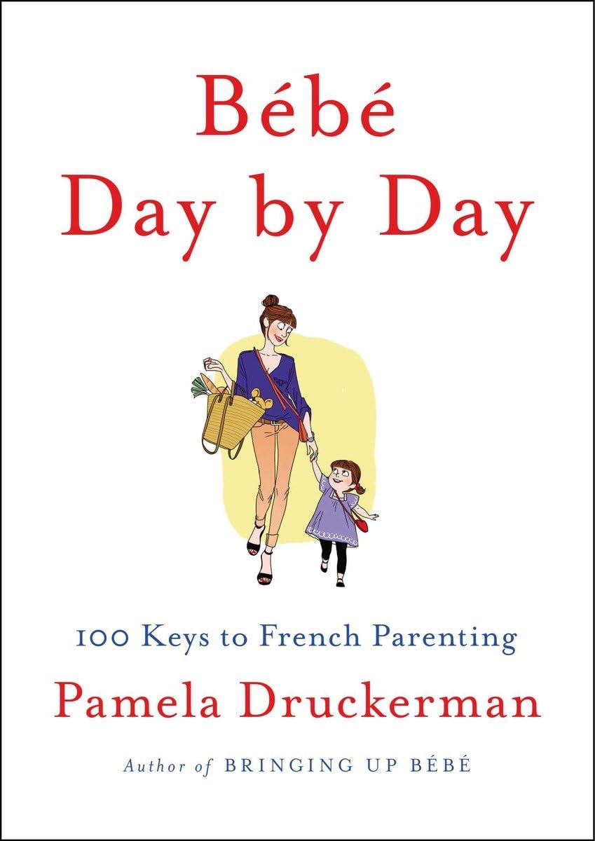 Bb Day by Day: 100 Keys to French Parenting - 1185