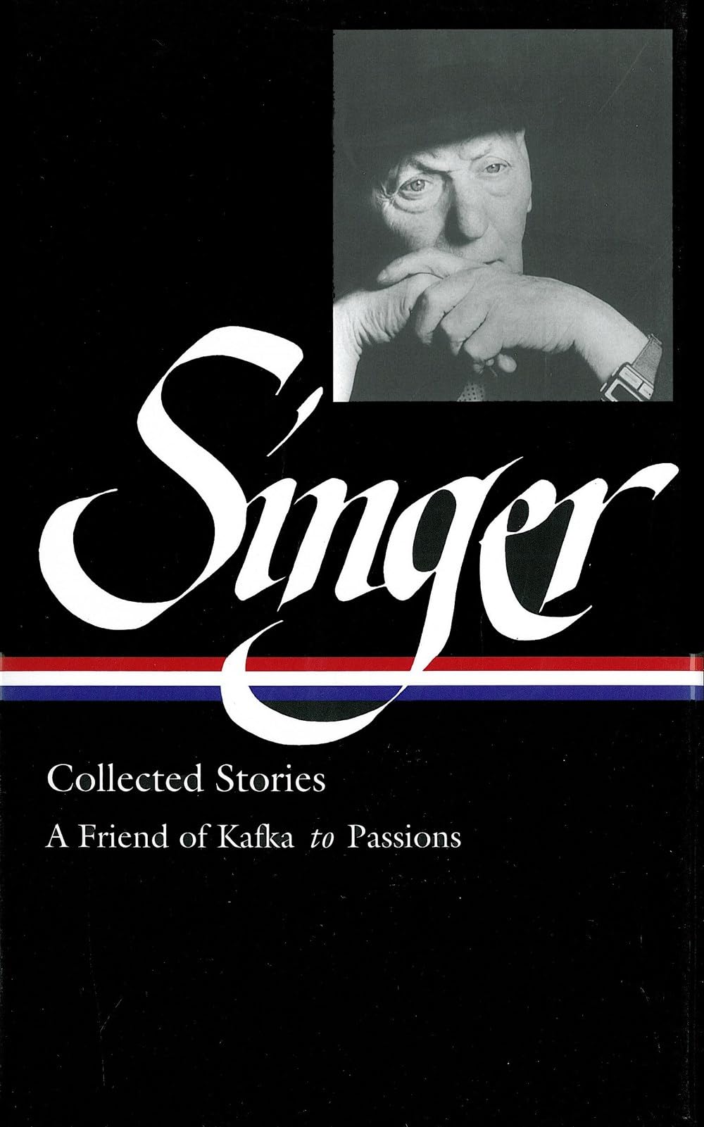 Isaac Bashevis Singer Collected Stories V. 2 : A Friend of Kafka to Passions (Library of America) (Vol 2) - 8699