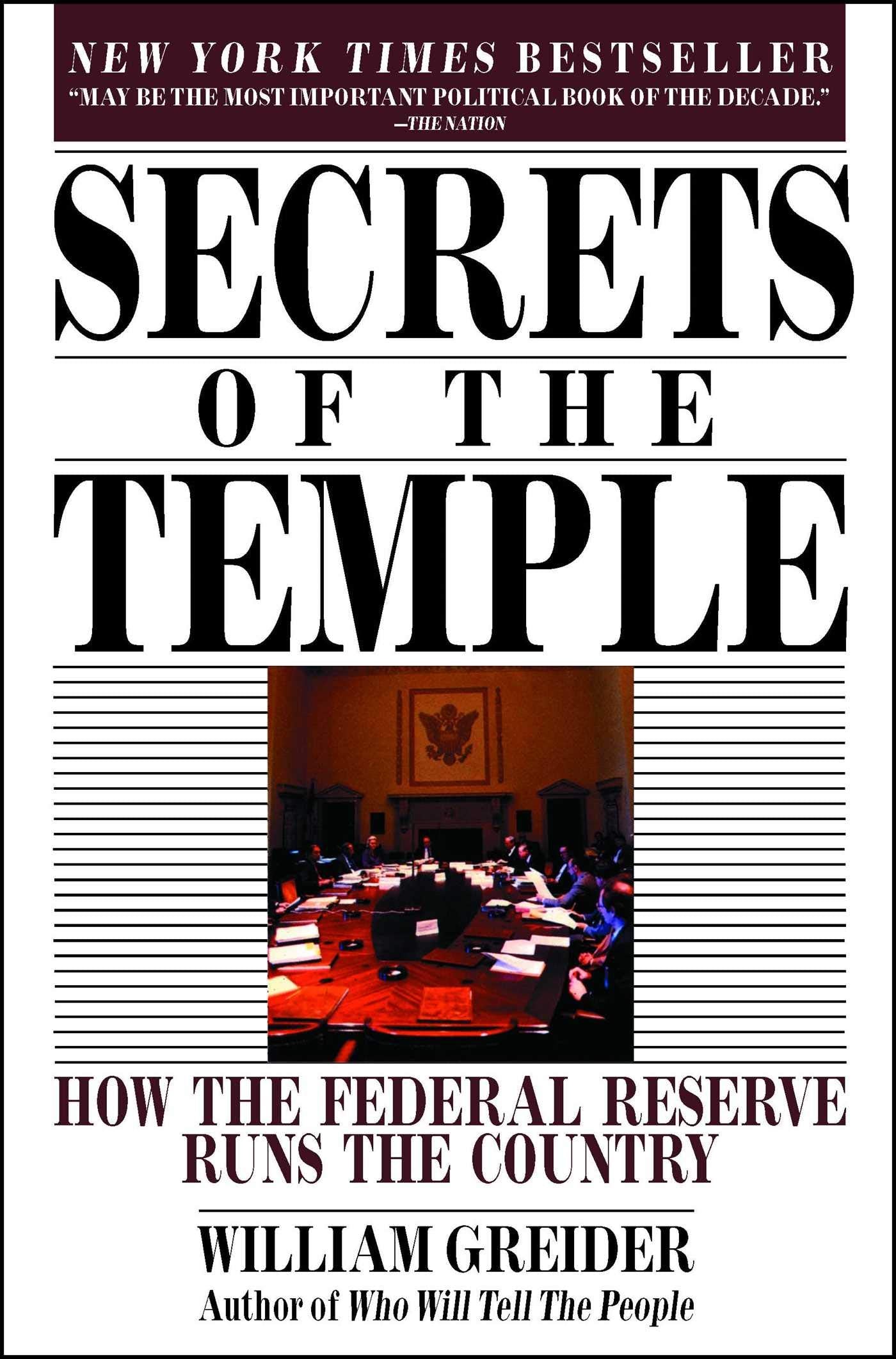 Secrets of the Temple: How the Federal Reserve Runs the Country - 3076