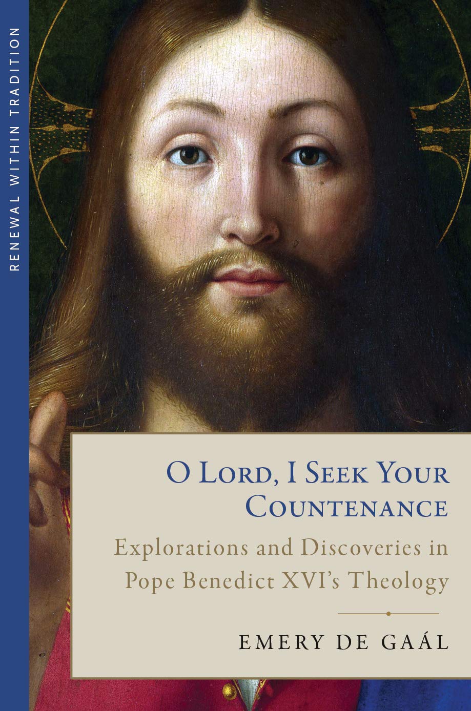 O Lord, I Seek Your Countenance: Explorations and Discoveries in Pope Benedict XVI's Theology - 2880