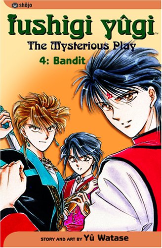 Fushigi Yugi: The Mysterious Play, Vol. 4: Bandit - 5928