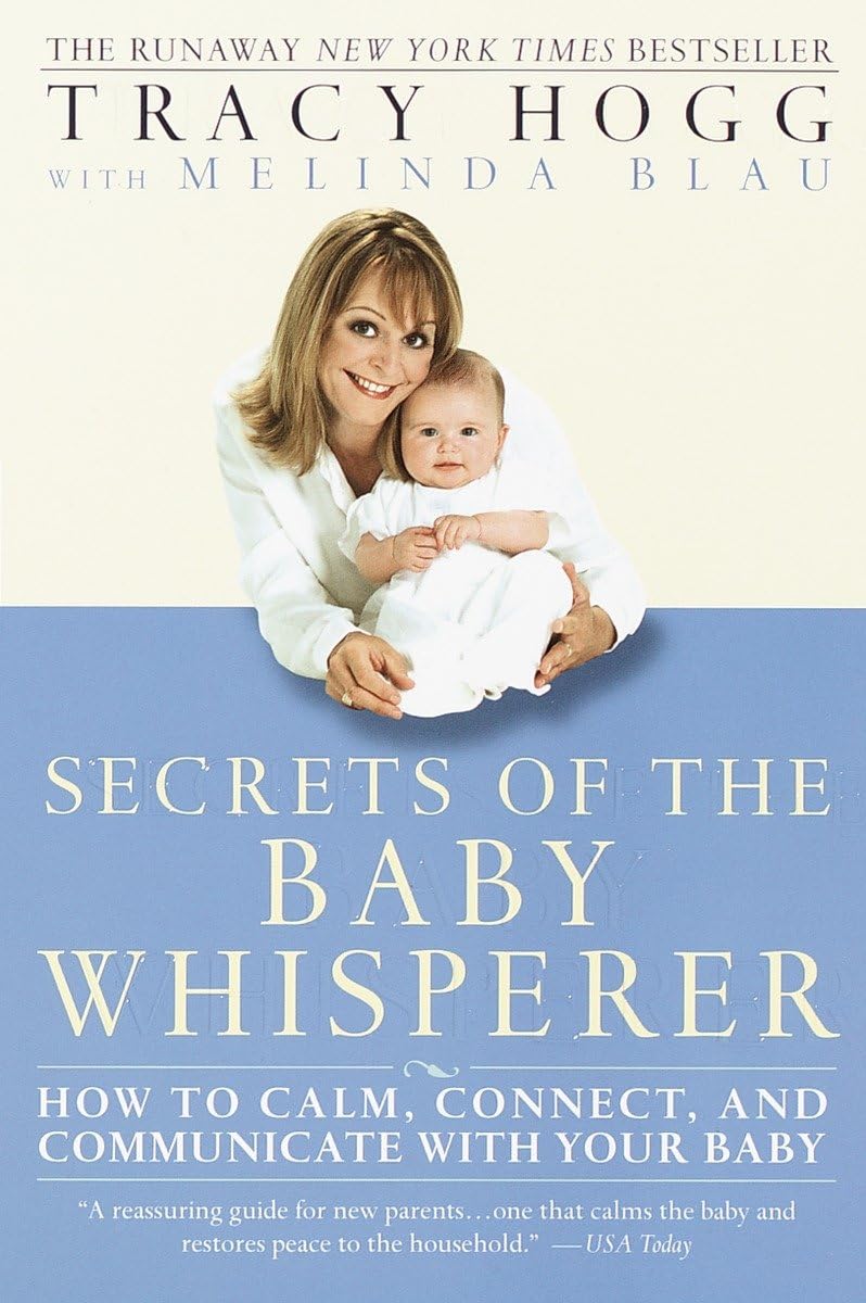 Secrets of the Baby Whisperer: How to Calm, Connect, and Communicate with Your Baby - 194