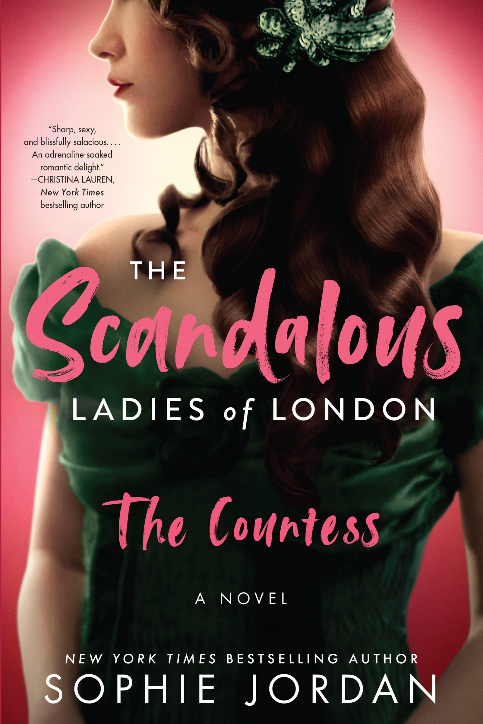 The Scandalous Ladies of London: The Countess (The Scandalous Ladies of London, 1) - 5373