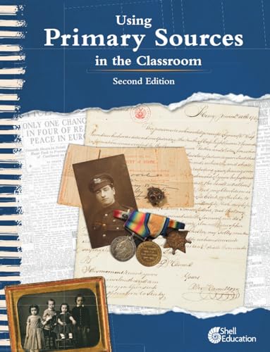 Using Primary Sources in the Classroom, 2nd Edition (Professional Resources) - 1246