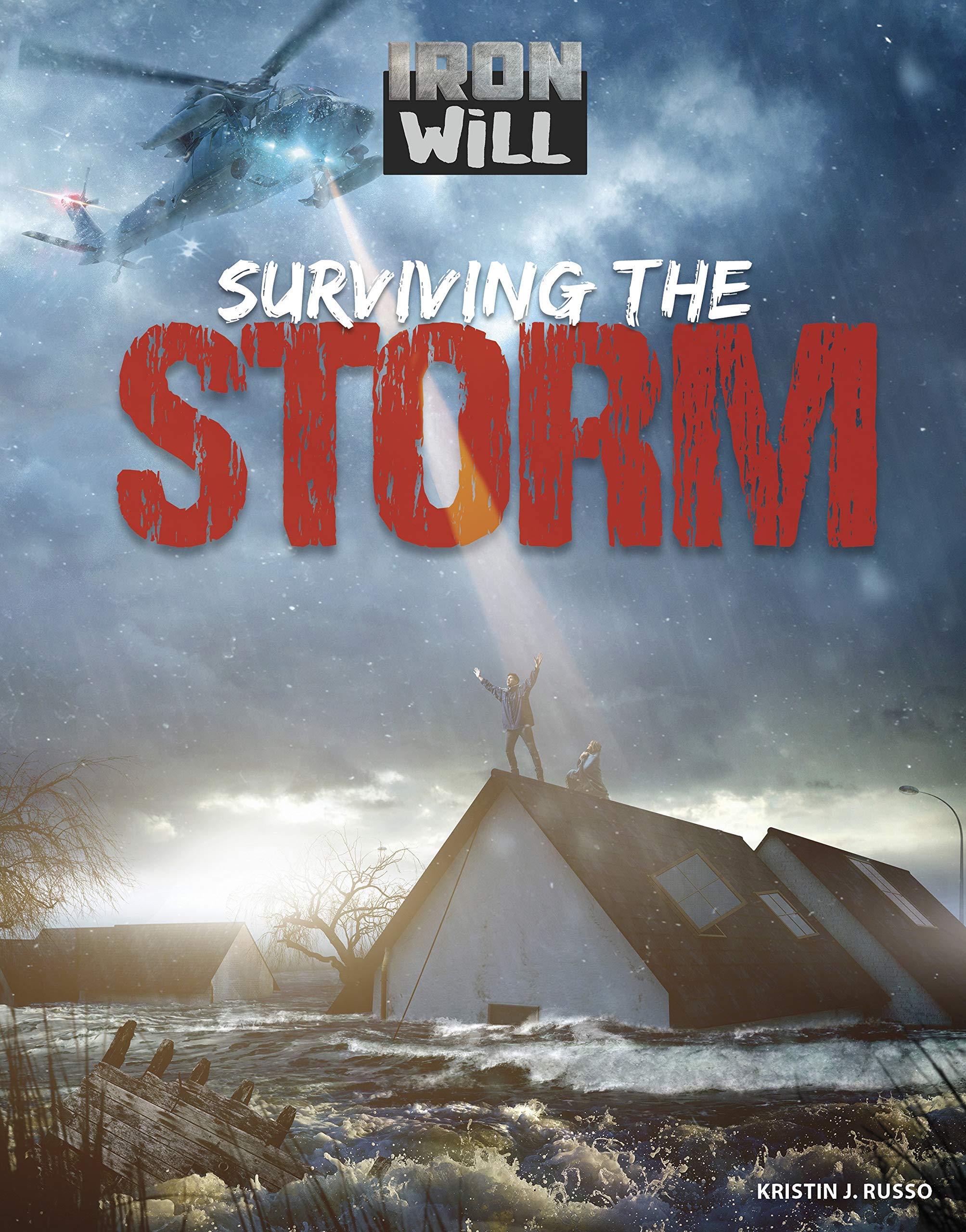 Surviving the Storm (Iron Will) - 1227