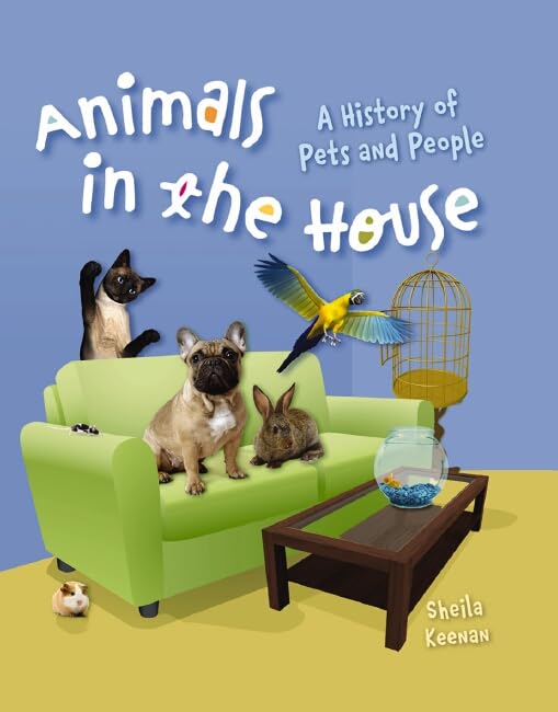 Animals in the House: A History of Pets and People - 1791