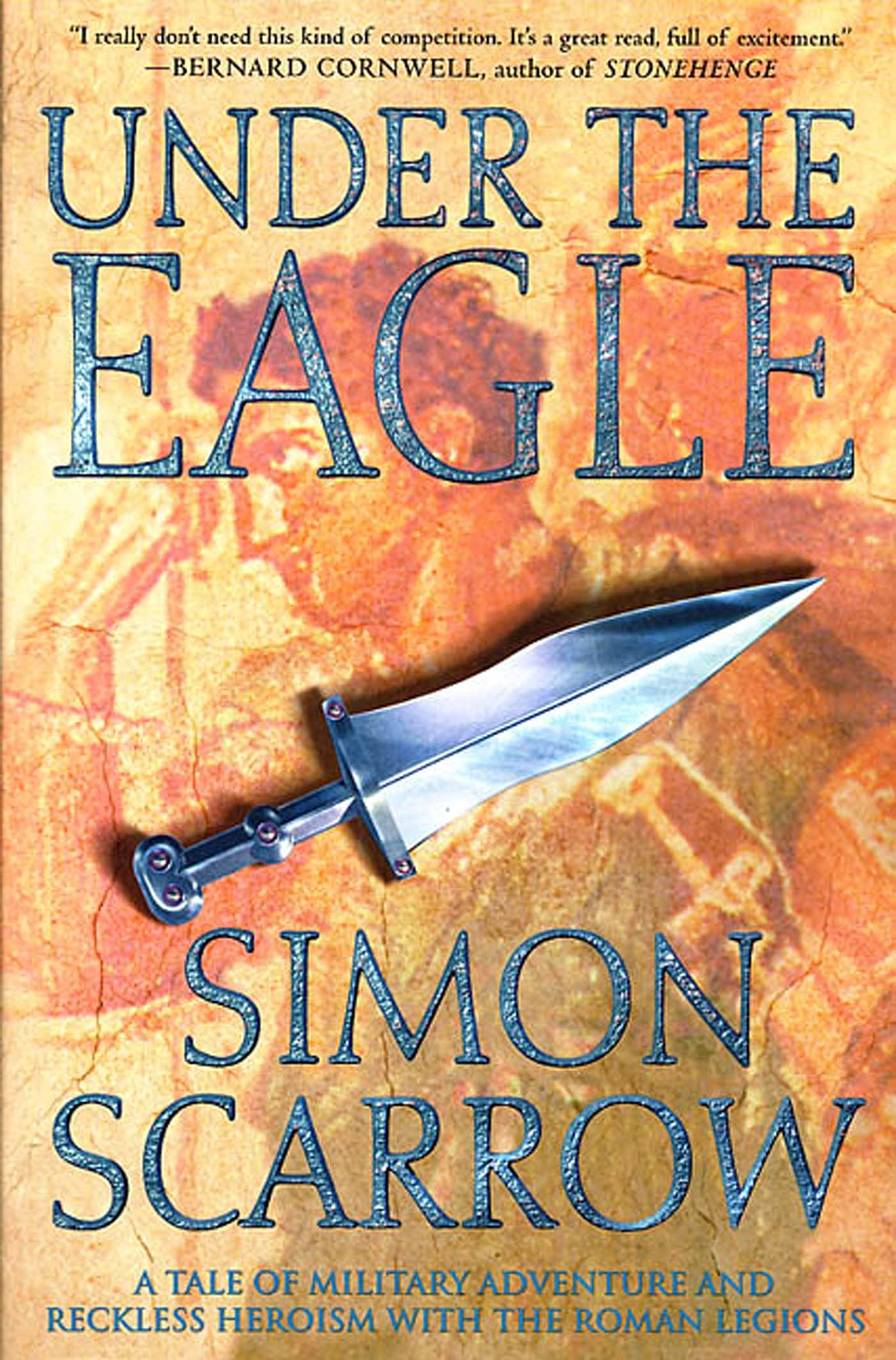 Under the Eagle: A Tale of Military Adventure and Reckless Heroism with the Roman Legions - 8883