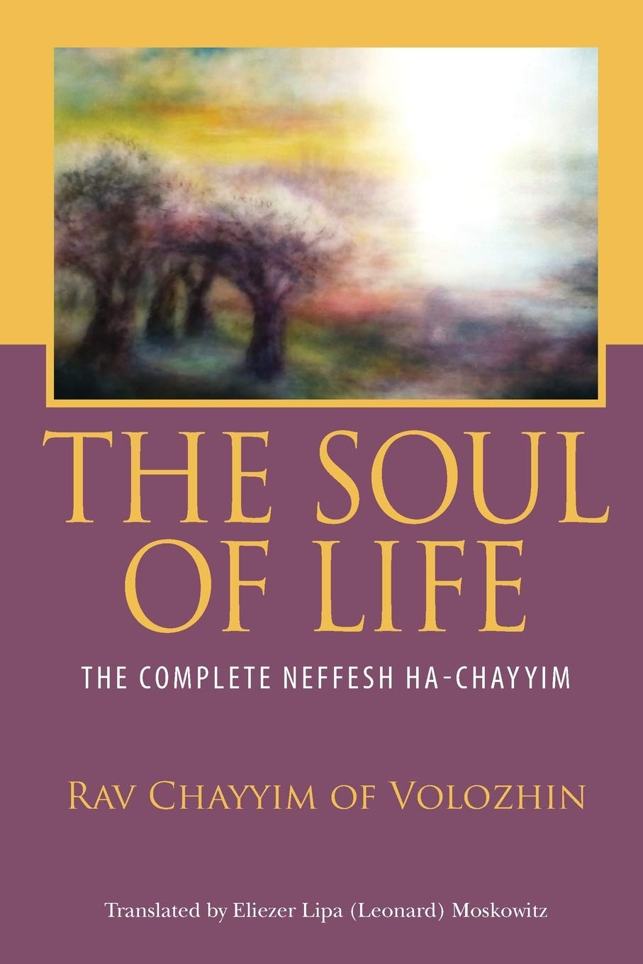 The Soul of Life: The Complete Neffesh Ha-chayyim - 3472