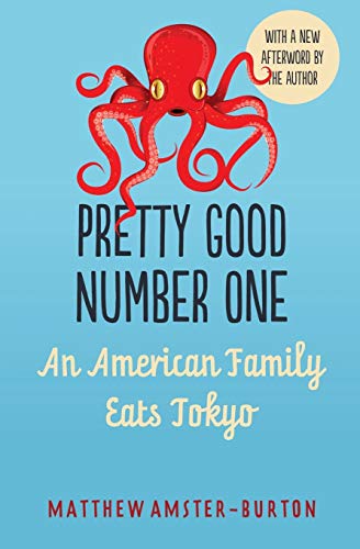 Pretty Good Number One: An American Family Eats Tokyo - 3805