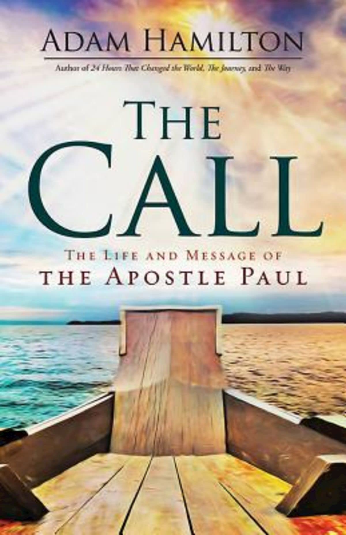 The Call: The Life and Message of the Apostle Paul - 7828