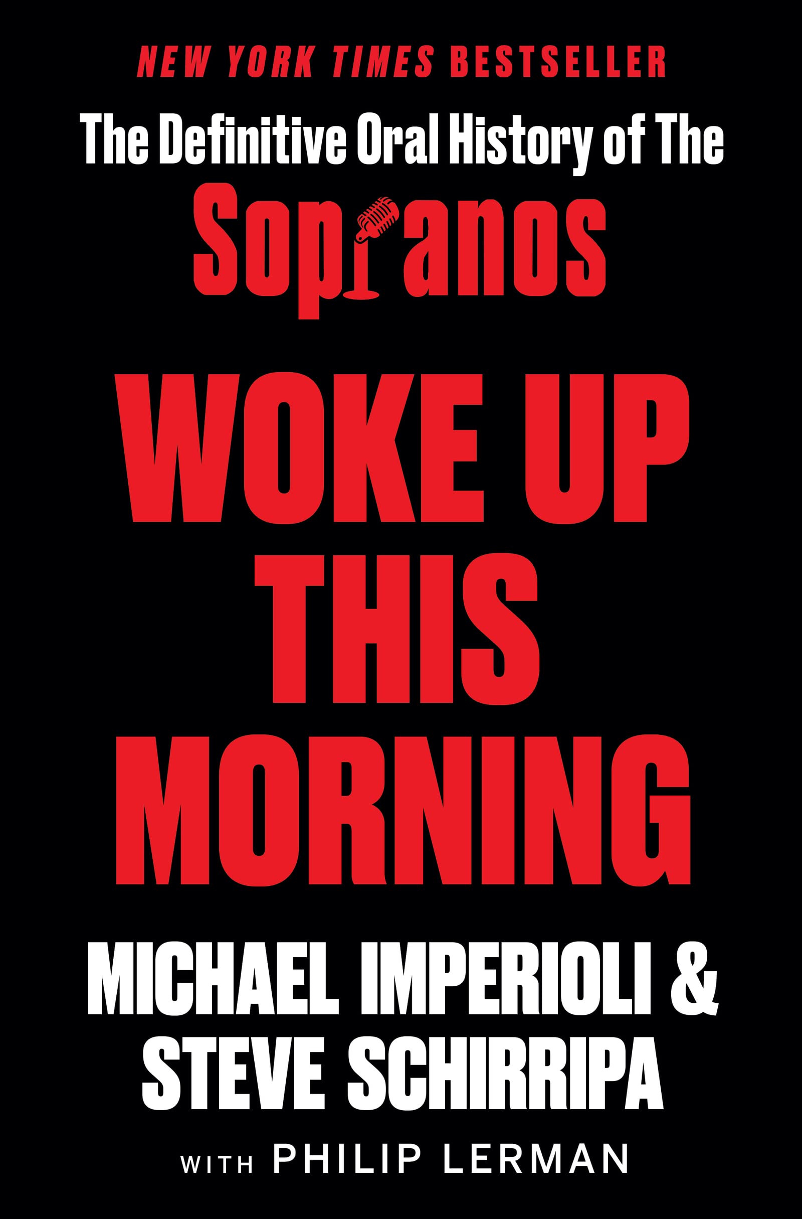 Woke Up This Morning: The Definitive Oral History of The Sopranos - 4494