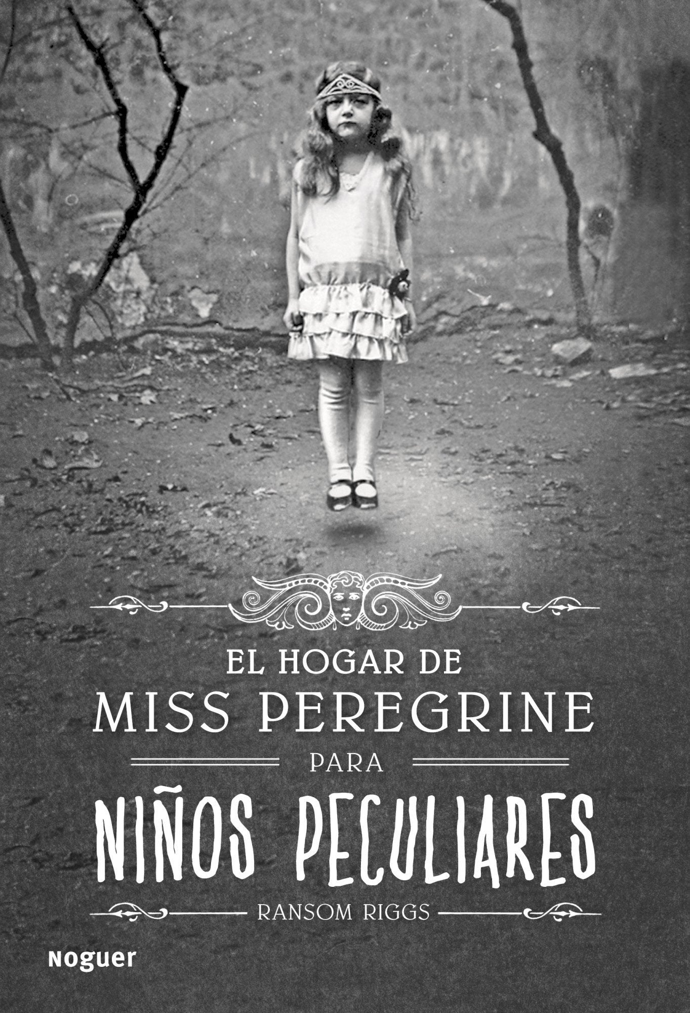 El hogar de miss Peregrine para niños peculiares/ Miss Peregrine's Home for Peculiar Children (Spanish Edition) - 1637