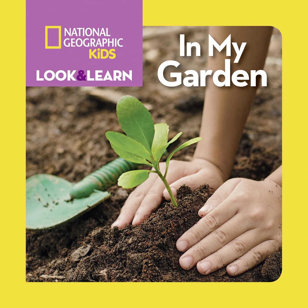 National Geographic Kids Look and Learn: In My Garden (Look & Learn) - 3125