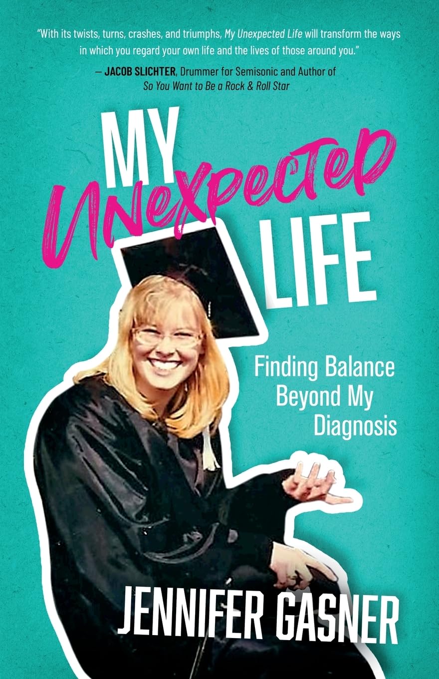 My Unexpected Life: Finding Balance Beyond My Diagnosis - 743