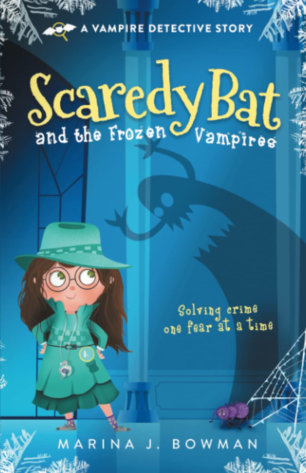 Scaredy Bat and the Frozen Vampires (Scaredy Bat: A Vampire Detective Series) - 6172