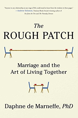 The Rough Patch: Marriage and the Art of Living Together - 9130