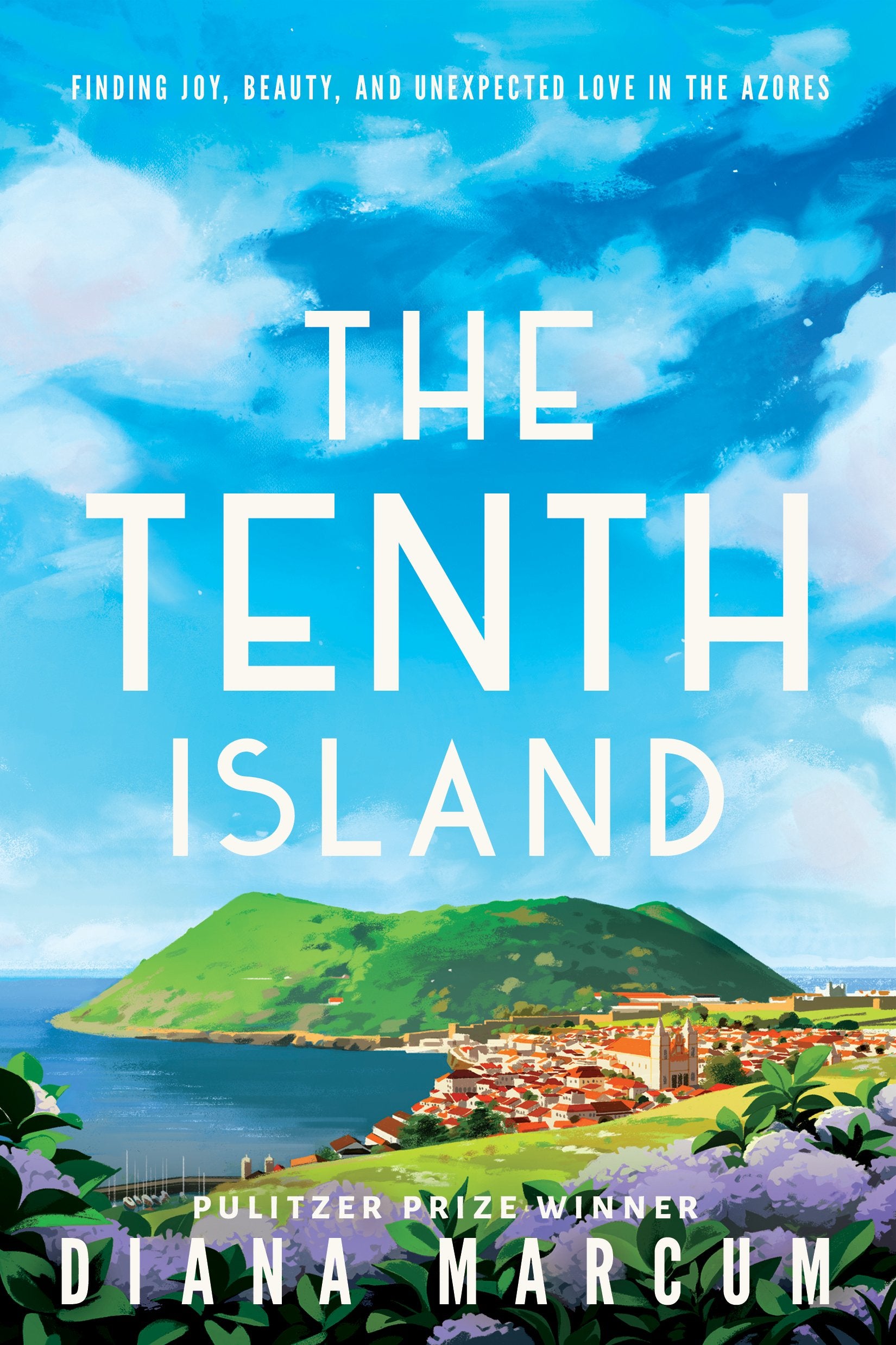 The Tenth Island: Finding Joy, Beauty, and Unexpected Love in the Azores - 5327