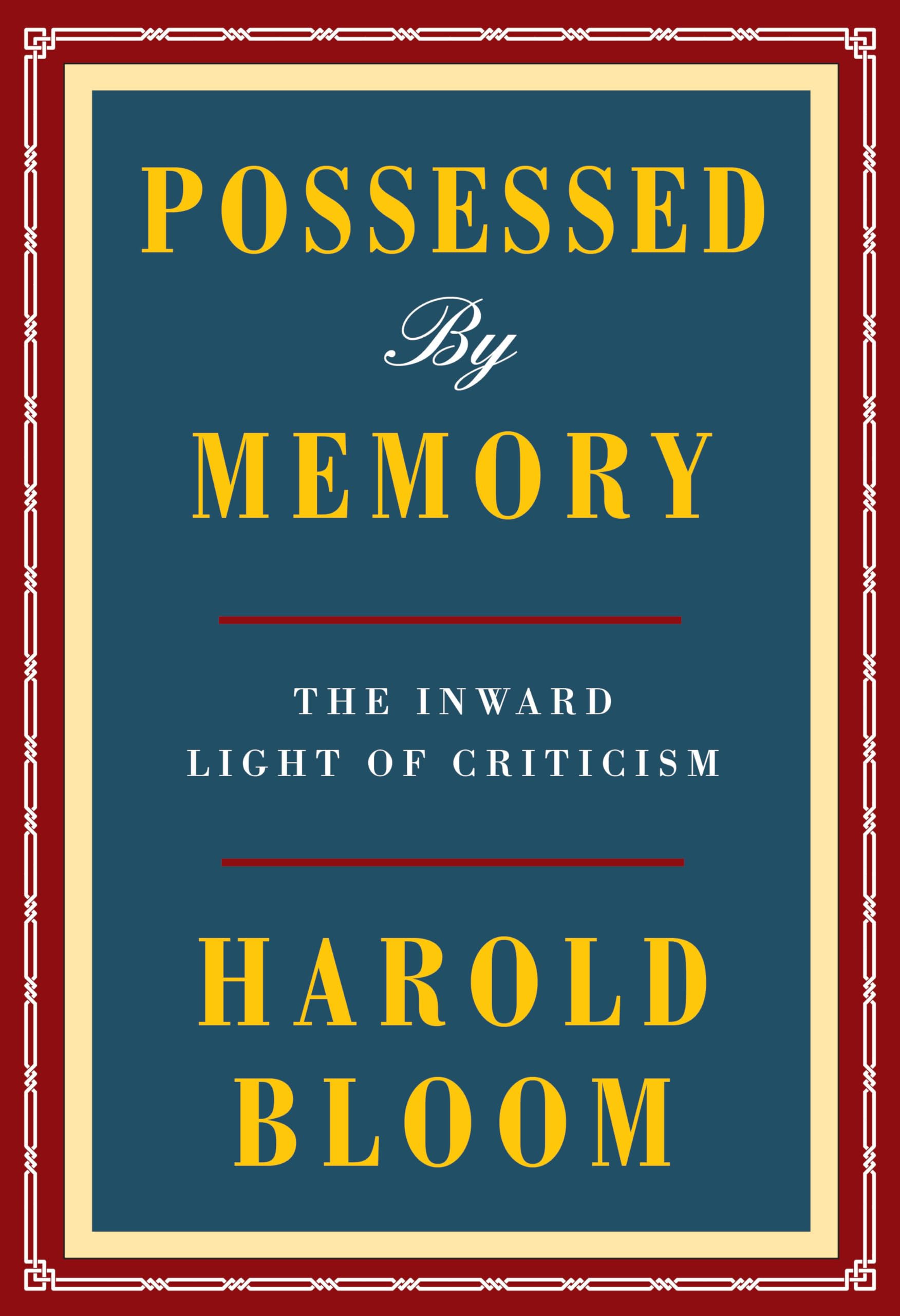 Possessed by Memory: The Inward Light of Criticism - 7334