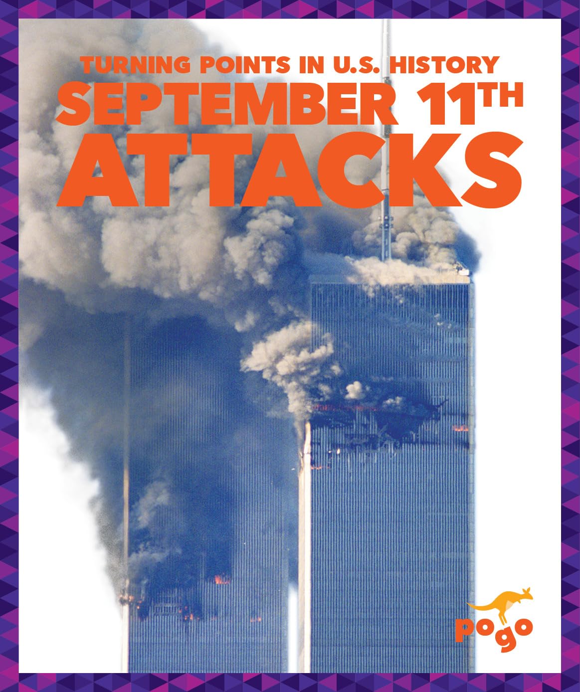 September 11th Attacks (Pogo Books: Turning Points in U.S. History) - 9957