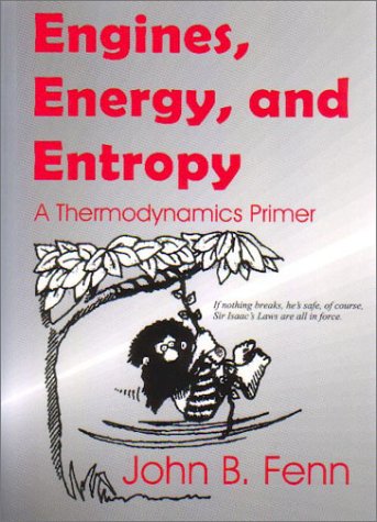 Engines, Energy, And Entropy: A Thermodynamics Primer - 4458