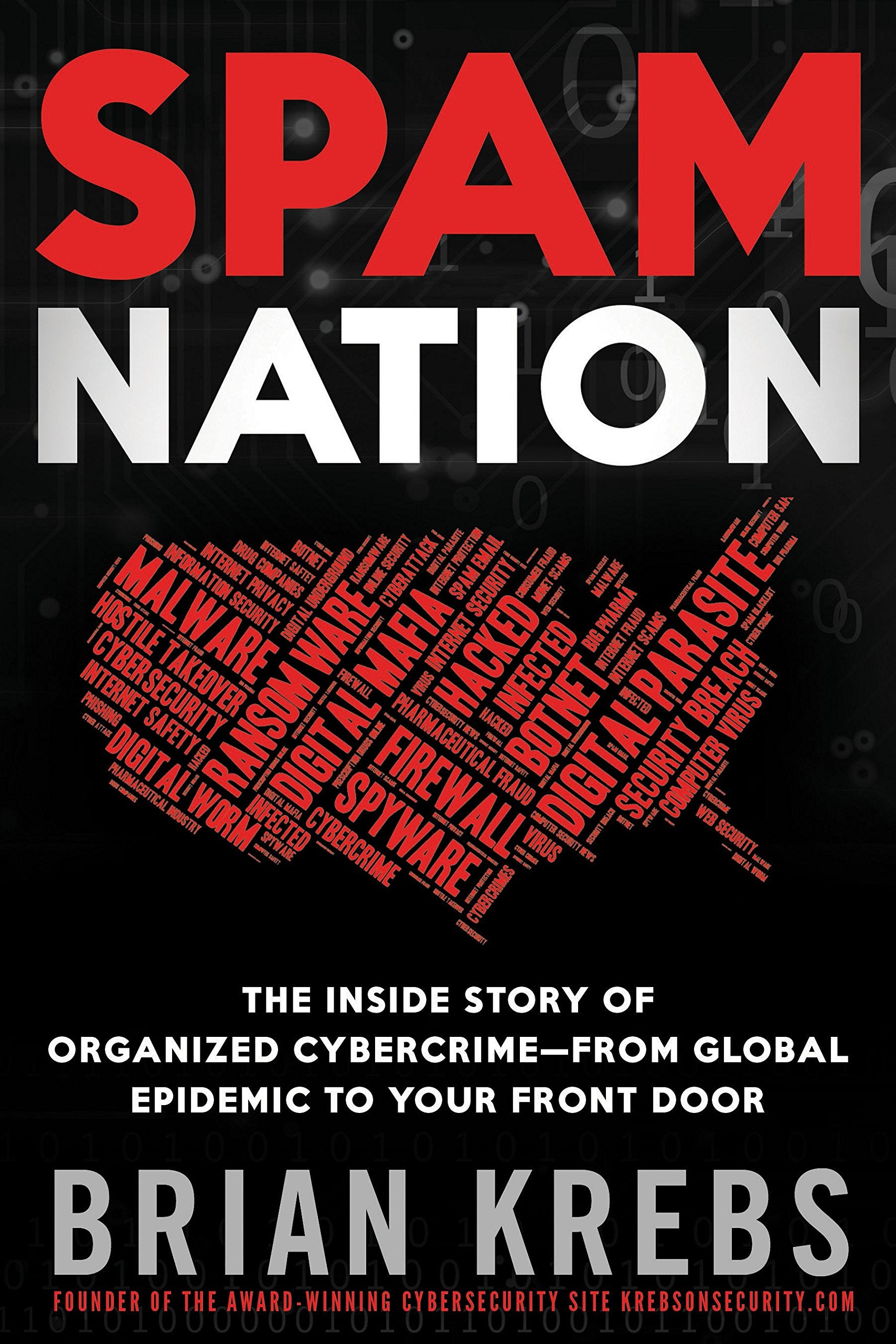 Spam Nation: The Inside Story of Organized Cybercrime―from Global Epidemic to Your Front Door - 535