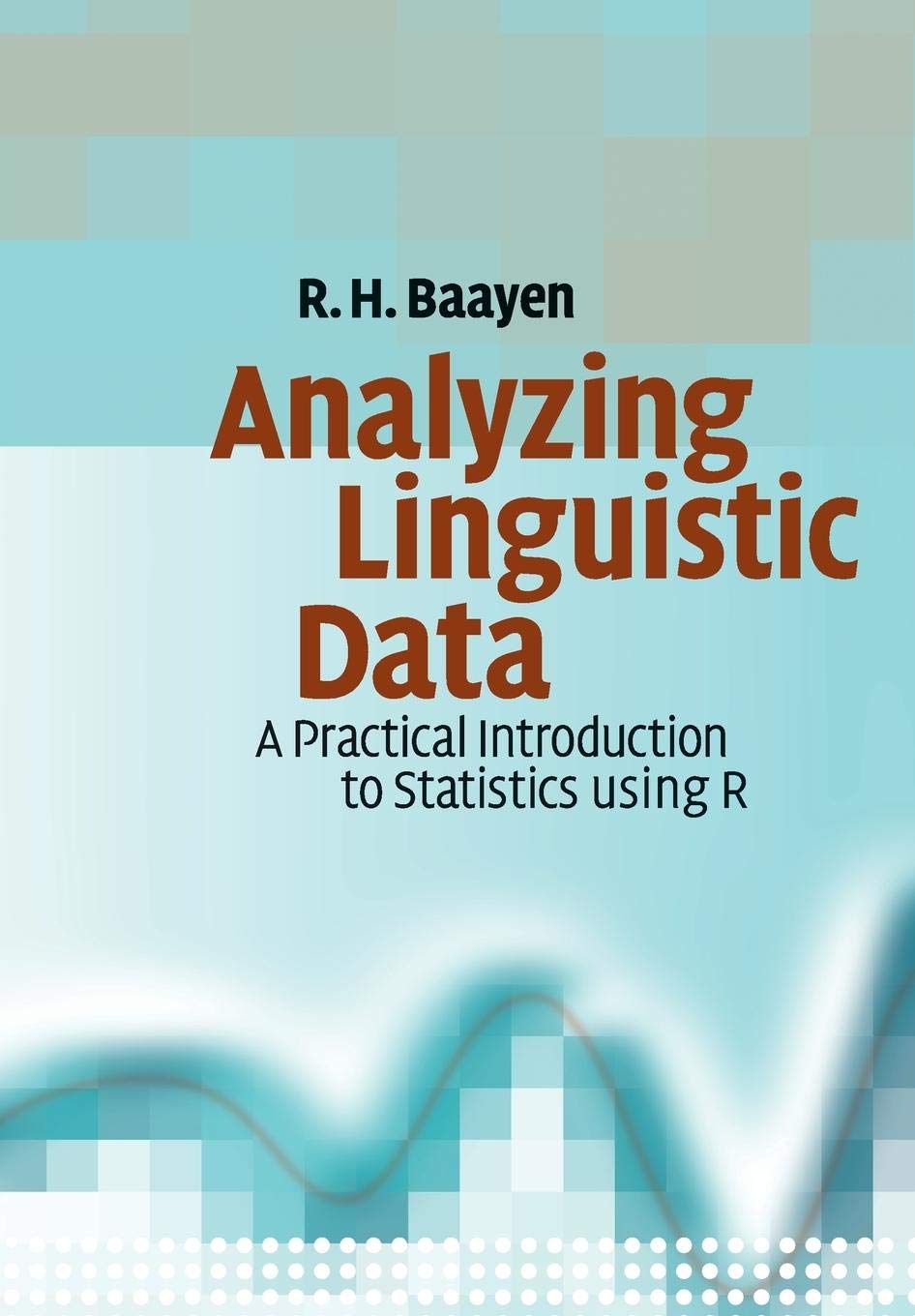 Analyzing Linguistic Data: A Practical Introduction to Statistics using R - 2705