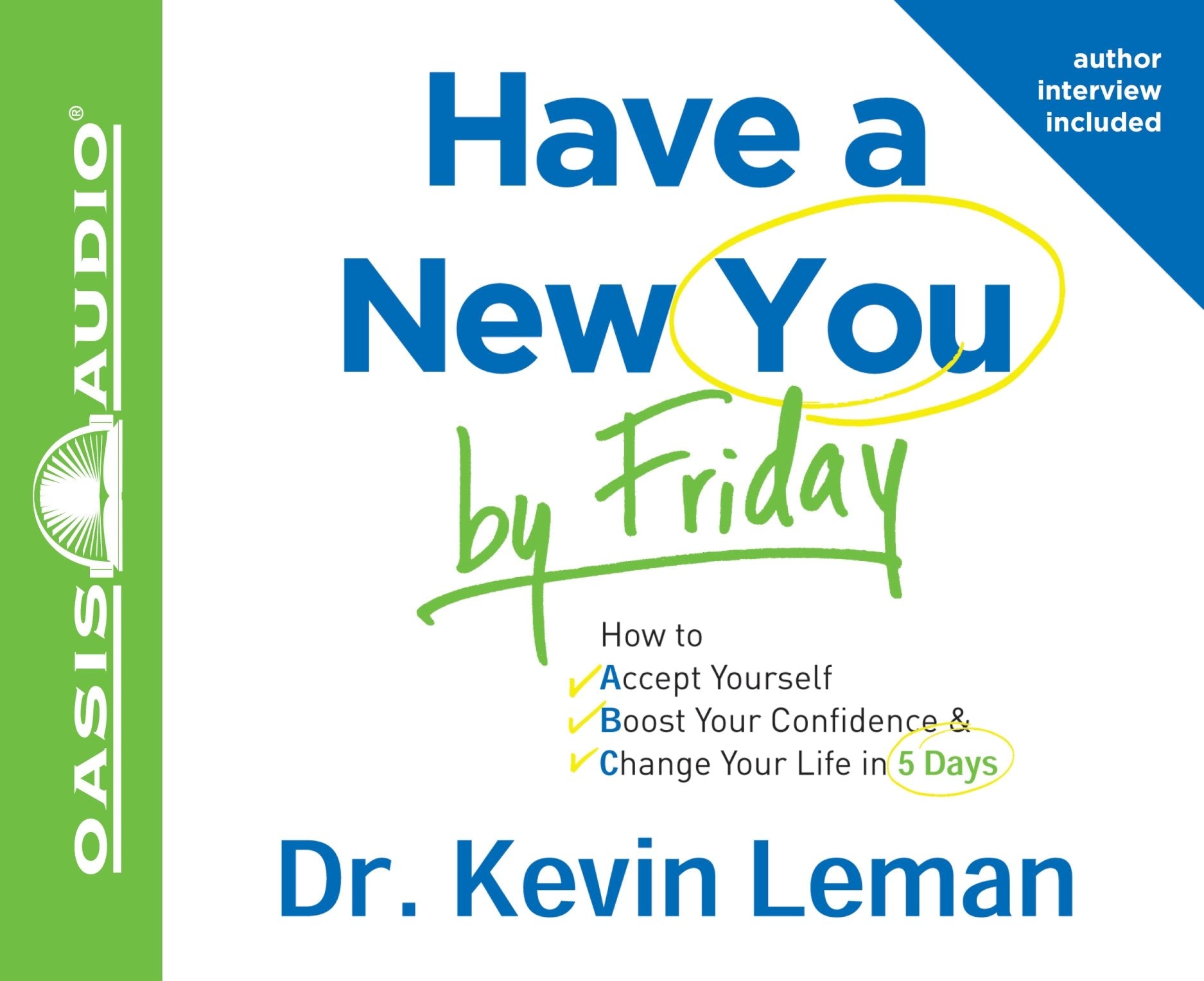 Have a New You by Friday: How to Accept Yourself, Boost Your Confidence & Change Your Life in 5 Days - 8468