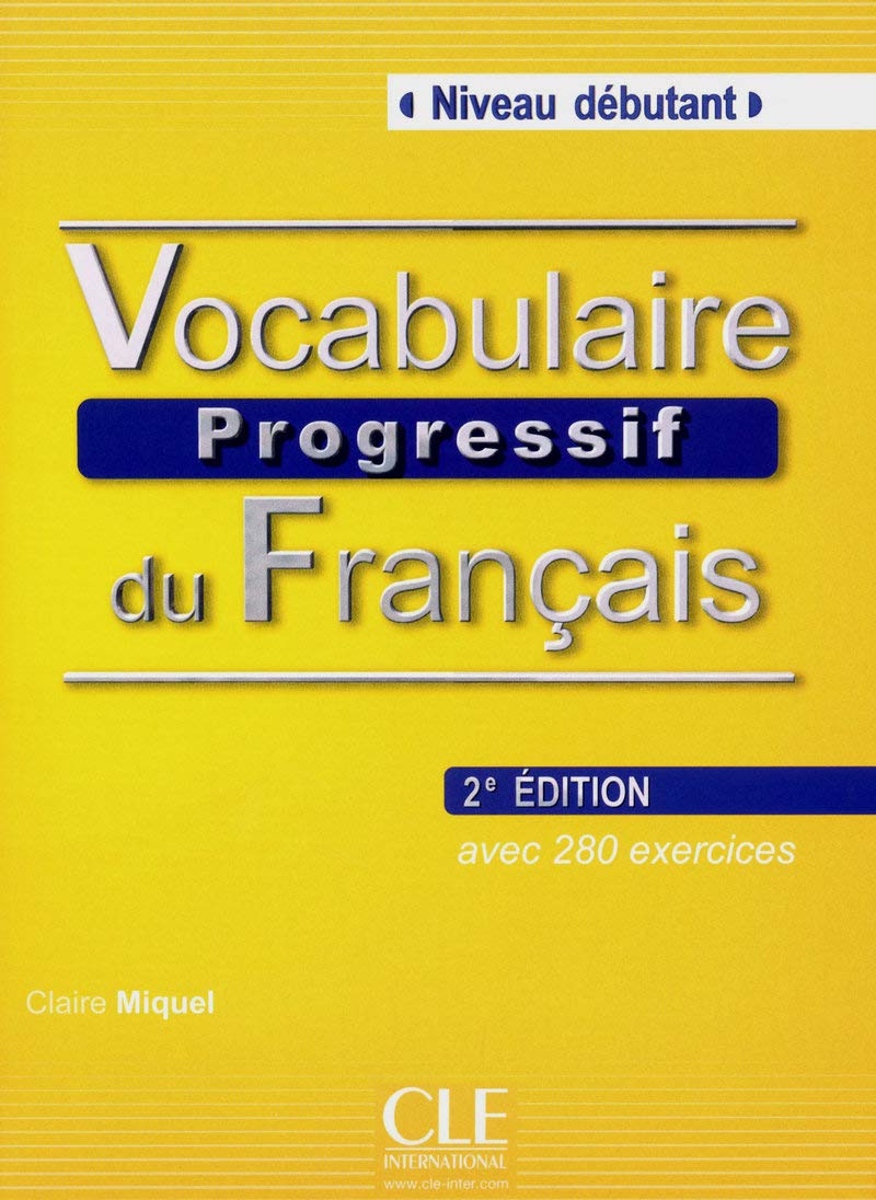 Vocabulaire Progressive du Francais - Nouvelle Edition: Livre + Audio CD (Niveau Debutant) (French Edition) - 4581