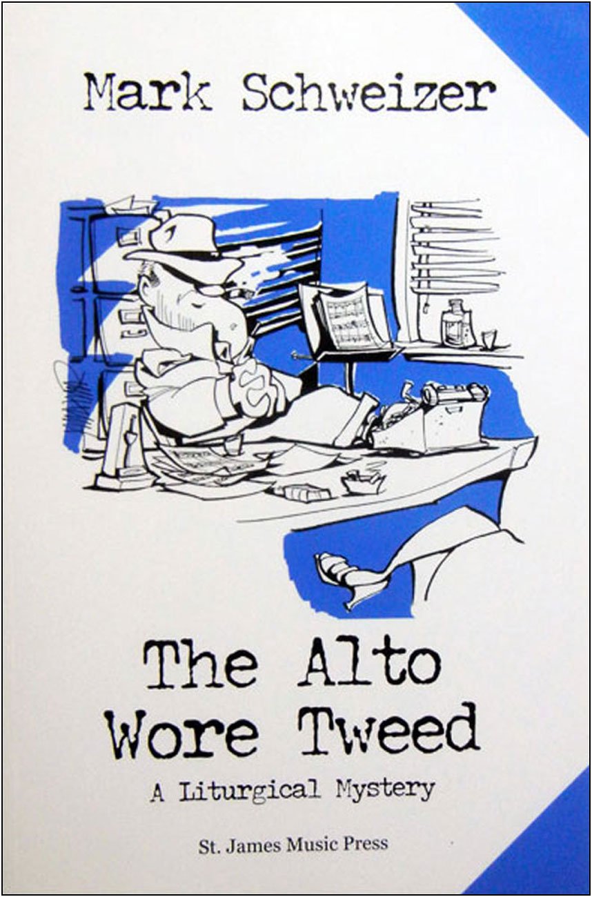 The Alto Wore Tweed: A Liturgical Mystery - 4067