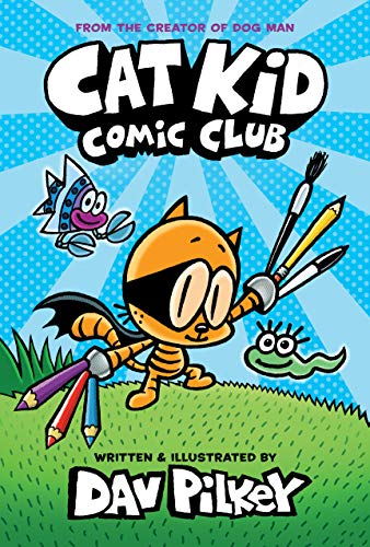 Cat Kid Comic Club: A Graphic Novel (Cat Kid Comic Club #1): From the Creator of Dog Man - 5796