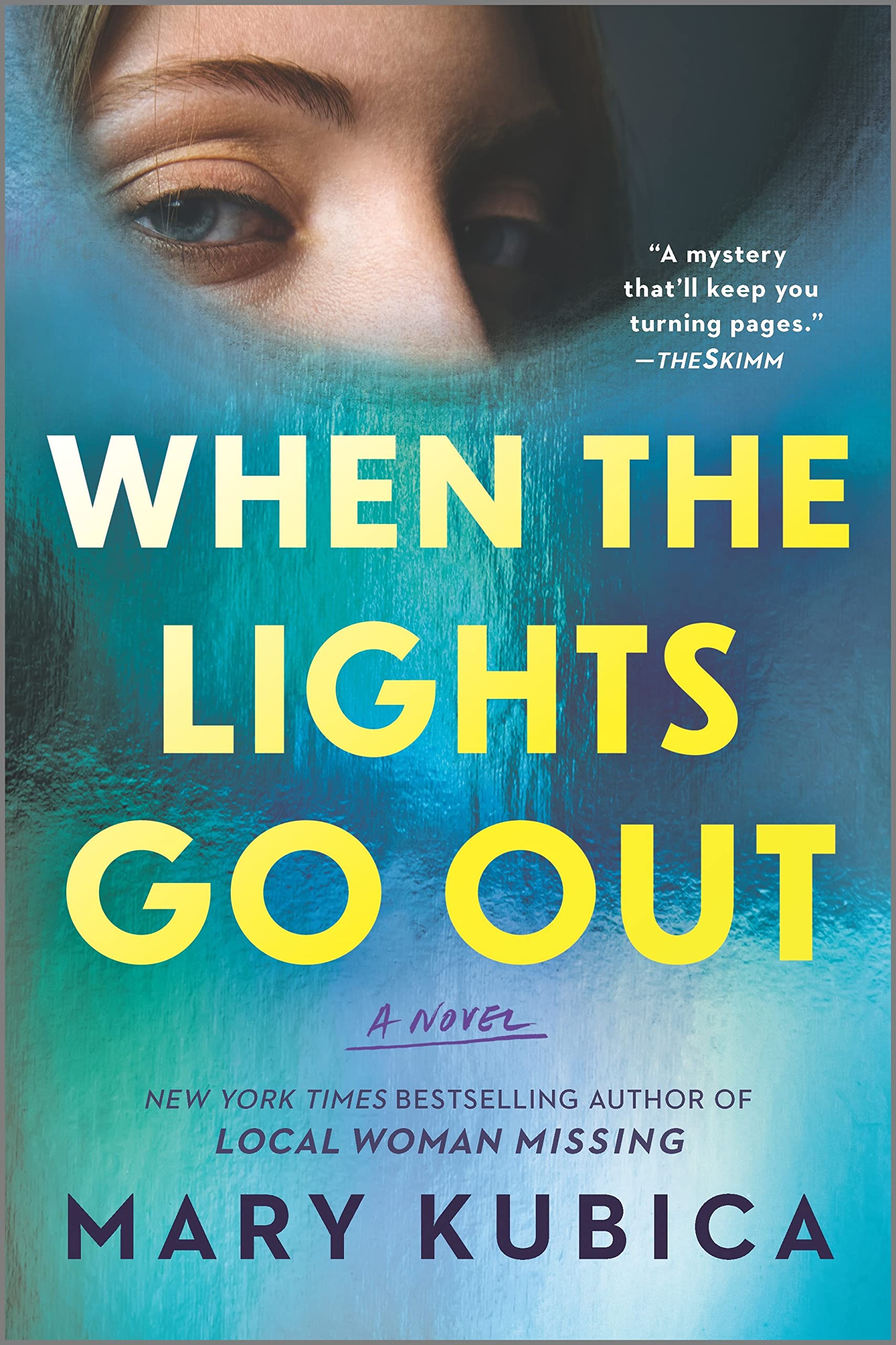 When the Lights Go Out: A Thrilling Suspense Novel from the author of Local Woman Missing - 9320