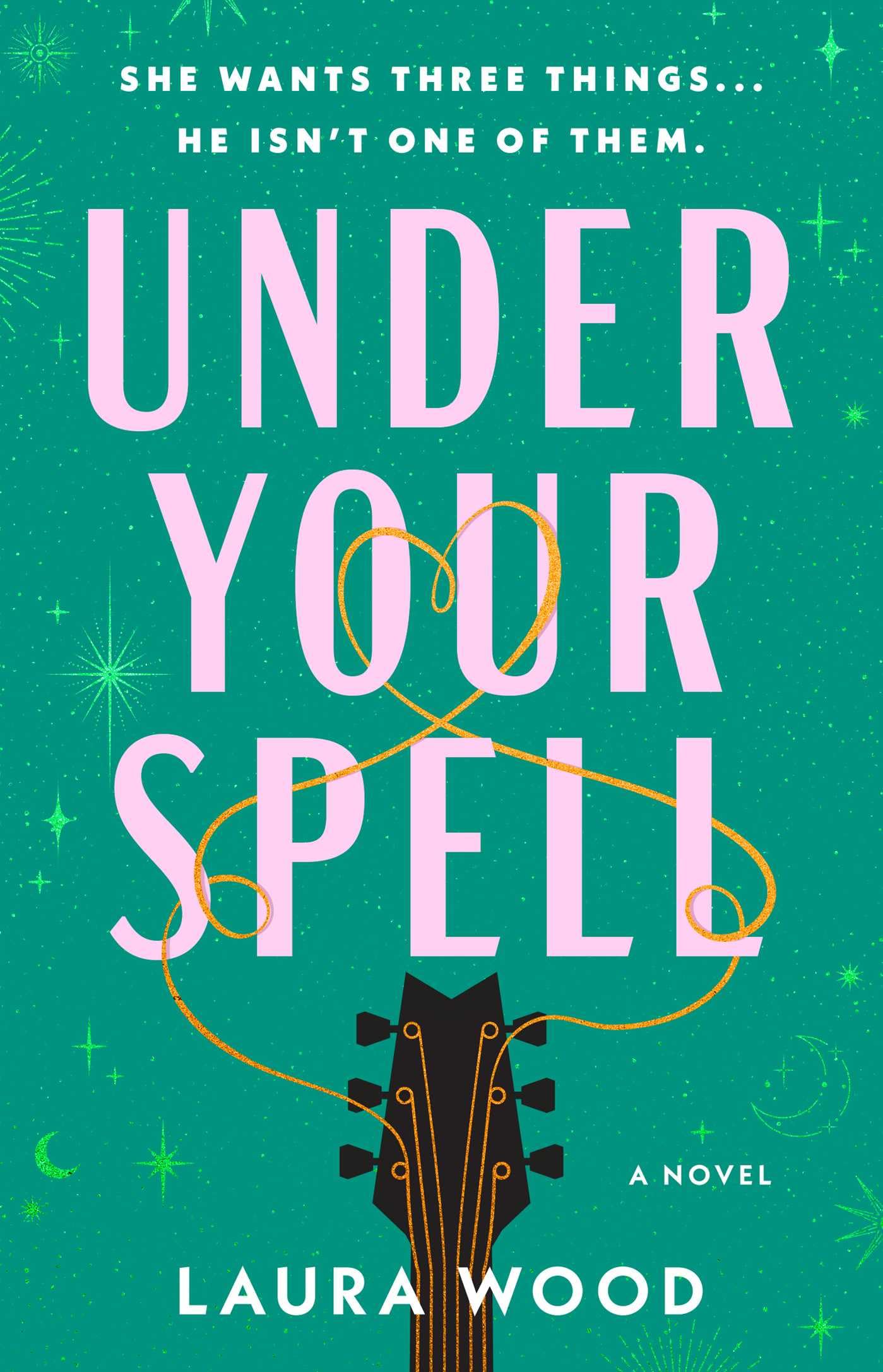 Under Your Spell: A Novel - 9529