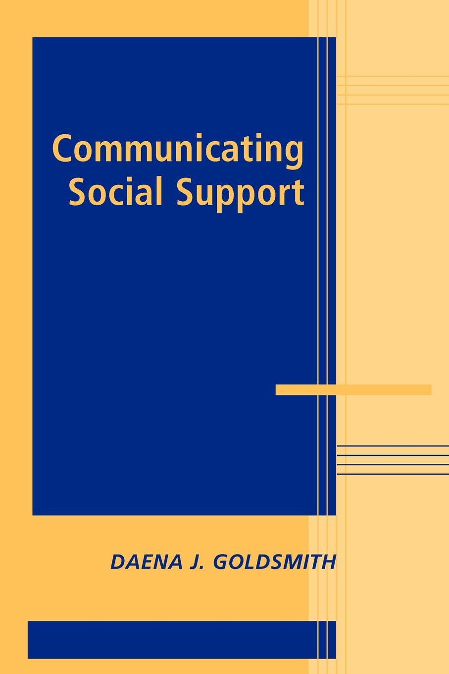 Communicating Social Support (Advances in Personal Relationships) - 9416