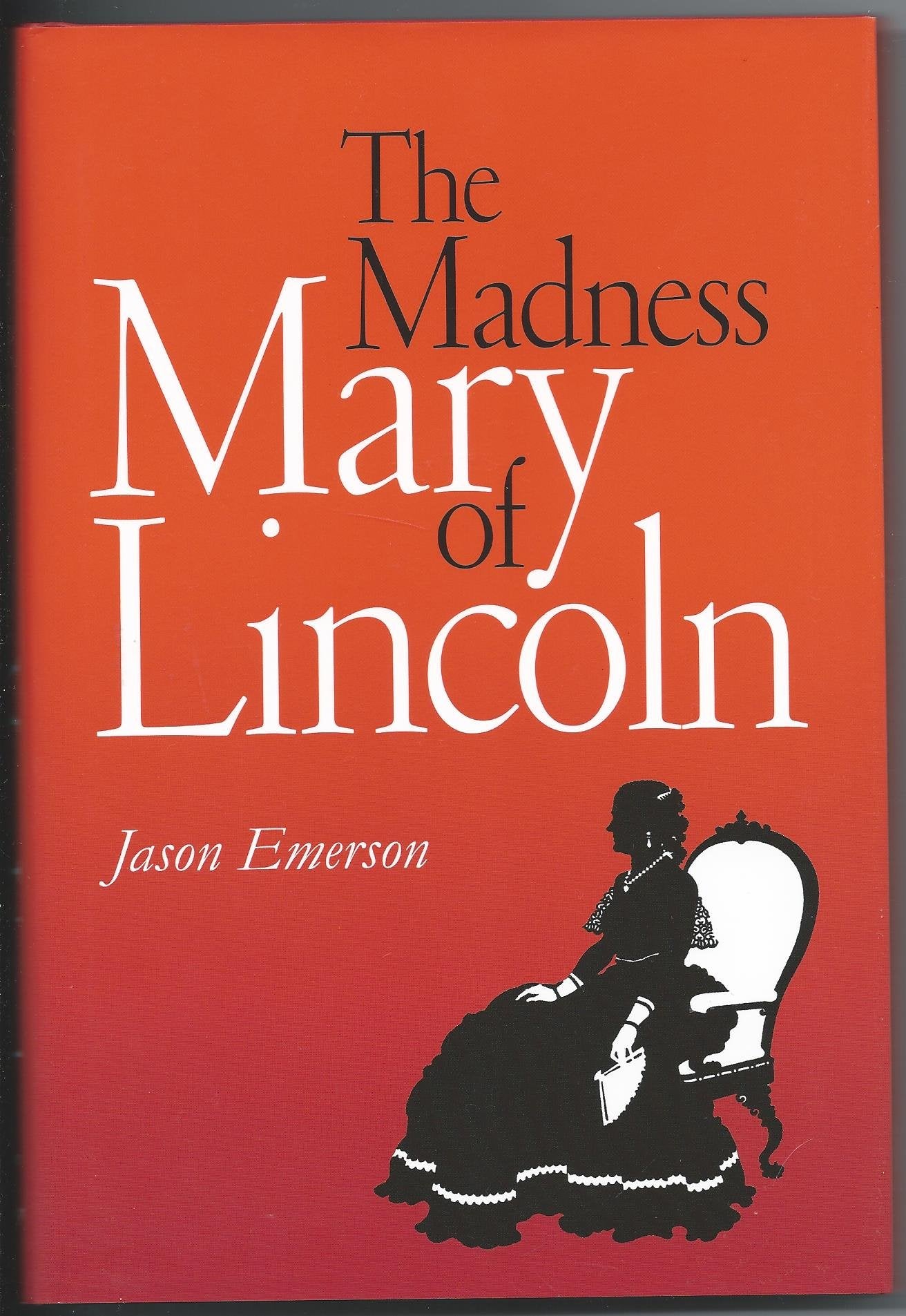 The Madness of Mary Lincoln - 3754