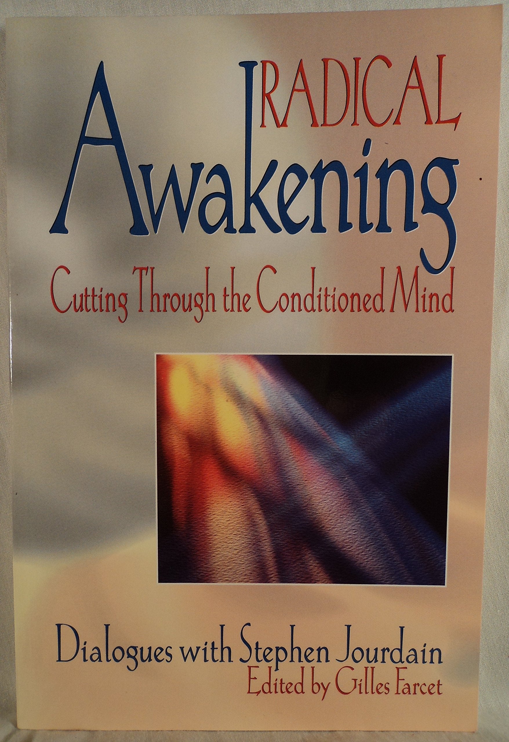 Radical Awakening: Cutting Through the Conditioned Mind - 4874