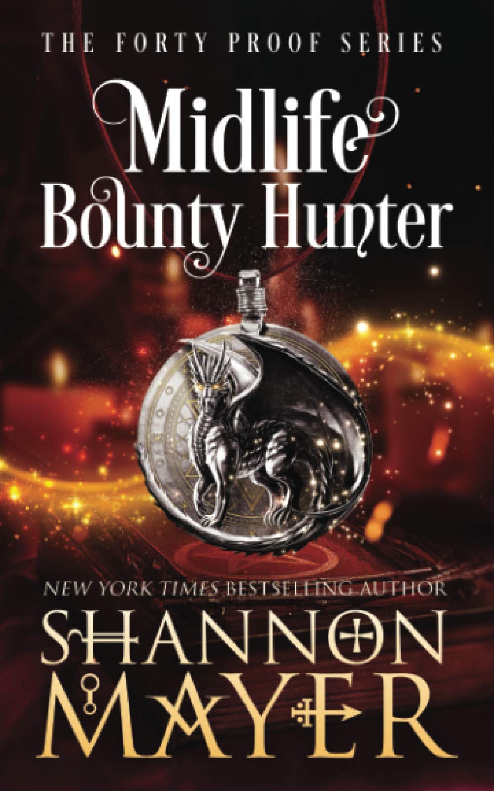 Midlife Bounty Hunter (The Forty Proof) - 2485