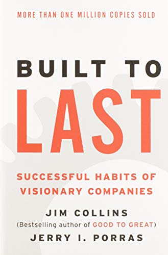 Built to Last: Successful Habits of Visionary Companies (Good to Great, 2) - 5251