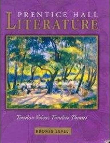 Prentice Hall Literature Timeless Voices, Timeless Themes, Bronze Level, Grade 7, Student Edition, 9780131804326, 0131804324, 2005 - 4480