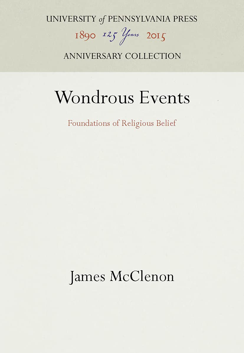 Wondrous Events: Foundations of Religious Belief (Anniversary Collection) - 7867