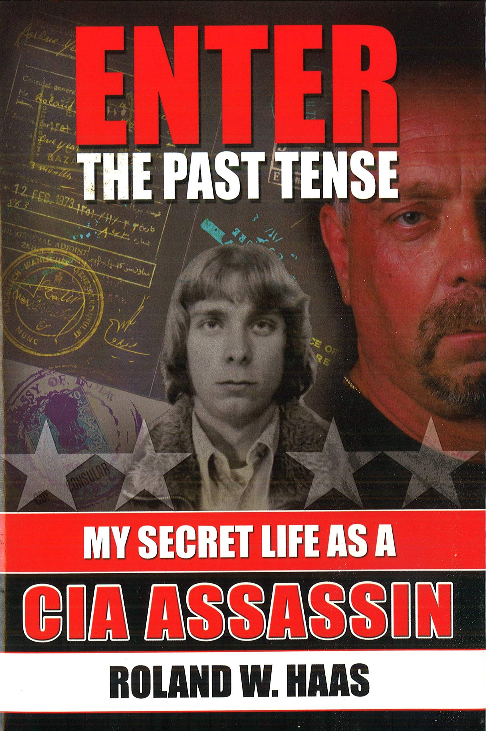 Enter the Past Tense: My Secret Life as a CIA Assassin - 1579