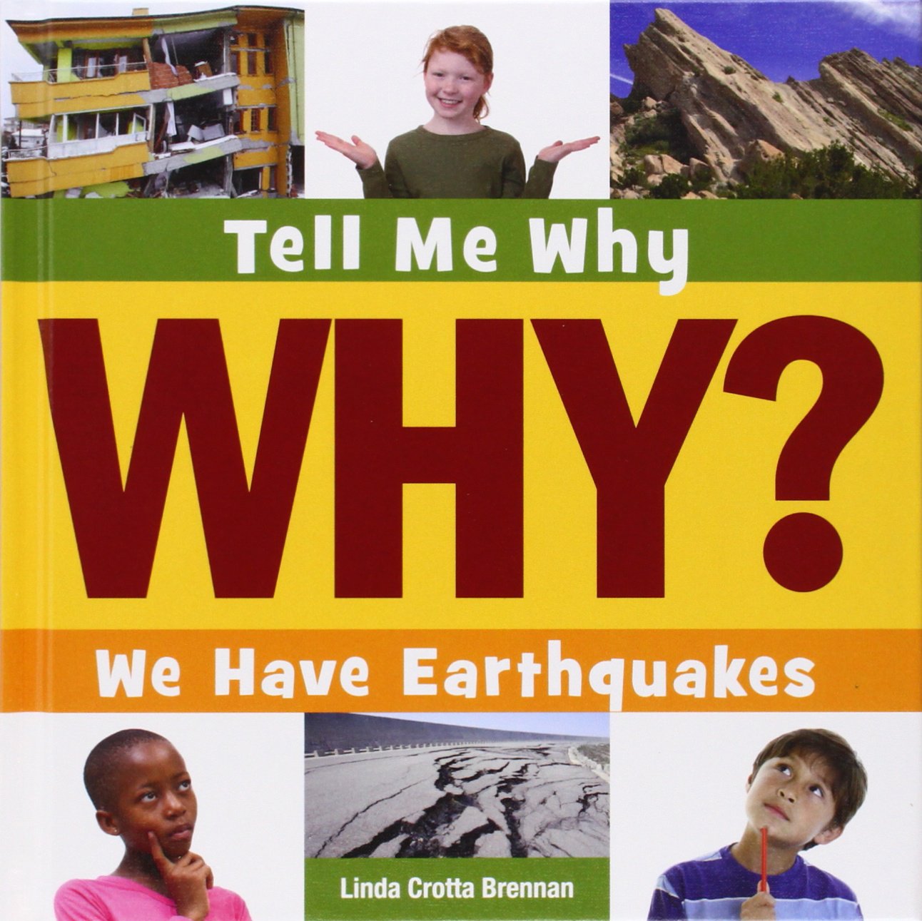 We Have Earthquakes (Tell Me Why Library) - 6410