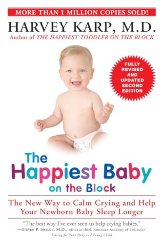 The Happiest Baby on the Block; Fully Revised and Updated Second Edition: The New Way to Calm Crying and Help Your Newborn Baby Sleep Longer - 6621