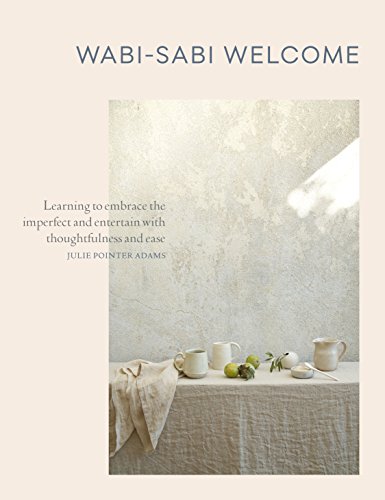 Wabi-Sabi Welcome: Learning to Embrace the Imperfect and Entertain with Thoughtfulness and Ease - 9446