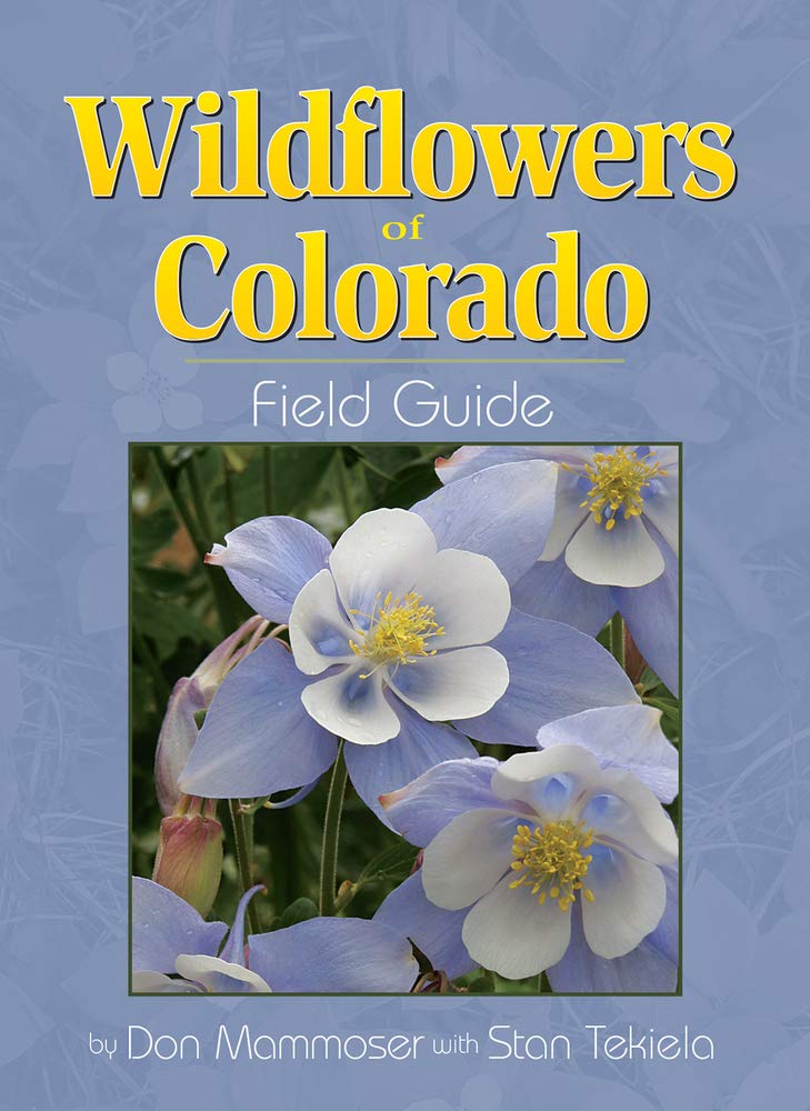 Wildflowers of Colorado Field Guide (Wildflower Identification Guides) - 9273