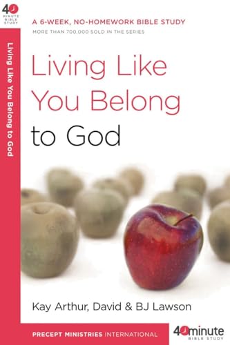 Living Like You Belong to God: A 6-Week, No-Homework Bible Study (40-Minute Bible Studies) - 14