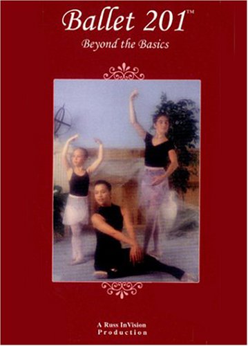 Ballet 201 - Beyond the Basics, DVD - 9715