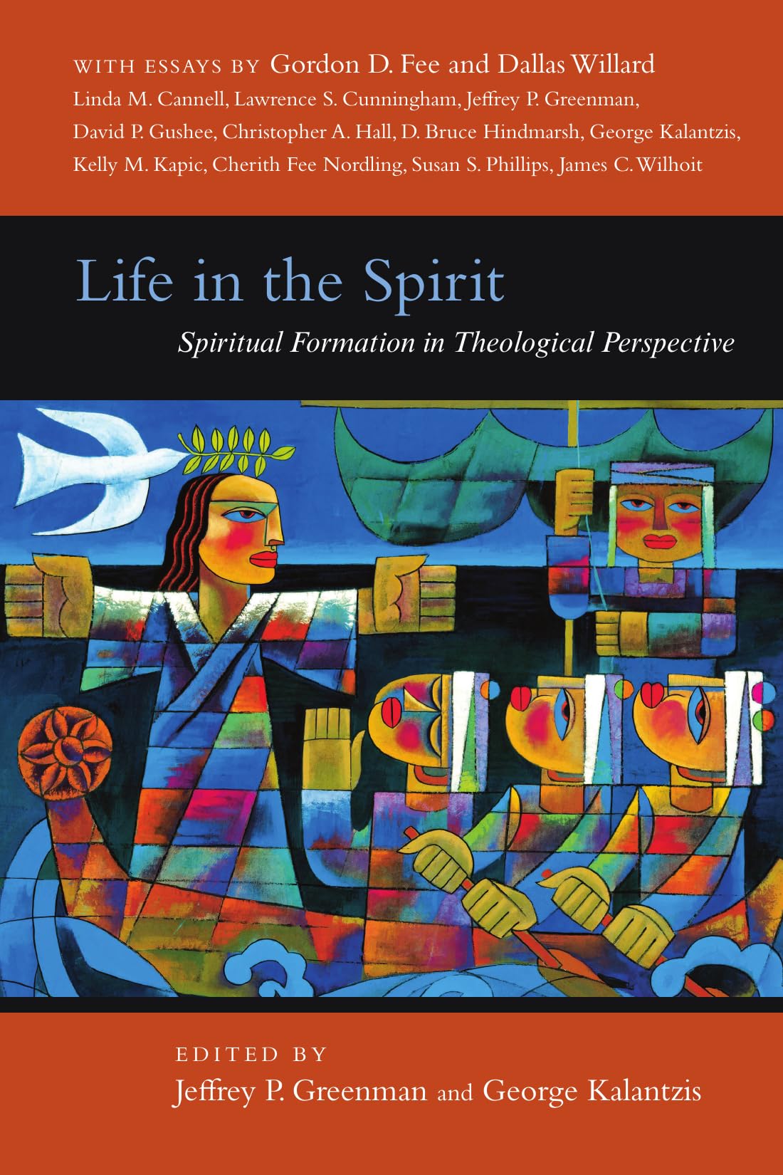 Life in the Spirit: Spiritual Formation in Theological Perspective (Wheaton Theology Conference Series) - 172